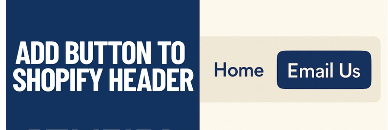 How to Add a Clickable Button to Your Shopify Header